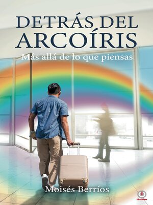 cover image of Detrás del Arcoíris